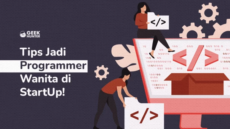 Tips Jadi Programmer Wanita Di StartUp