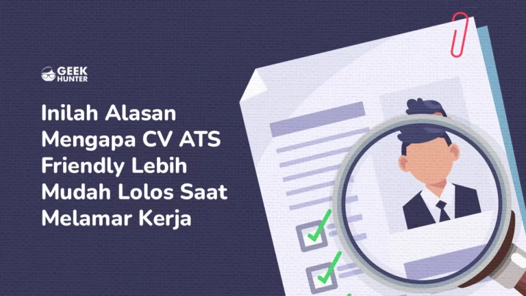 Inilah Alasan Mengepa CV ATS Friendly Mudah Lolos Kerja