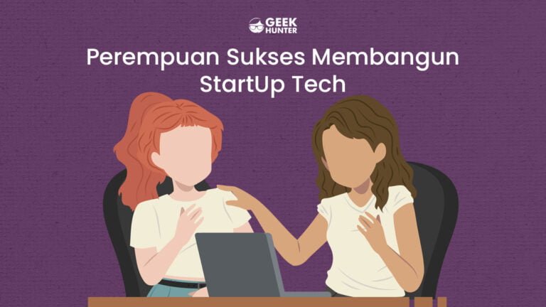 Perempuan Sukses Membangun Startup Tech