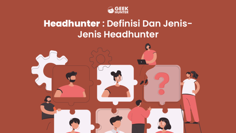 Headhunter : Definisi dan Jenis-jenis Headhunter