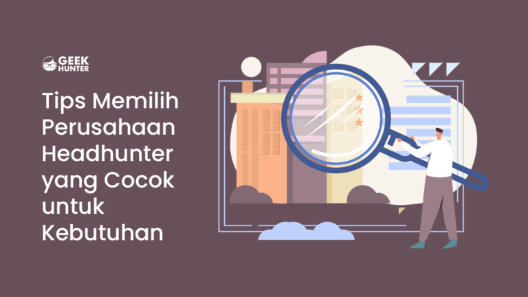 Tips memilih perusahaan Headhunter yang cocok untuk Kebutuhan